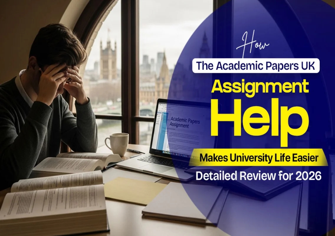 How The Academic Papers UK Assignment Help Makes University Life Easier – Detailed Review for 2026 - News Karnataka