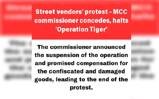 MCC Suspends “Operation Tiger” After Street Vendor Protests