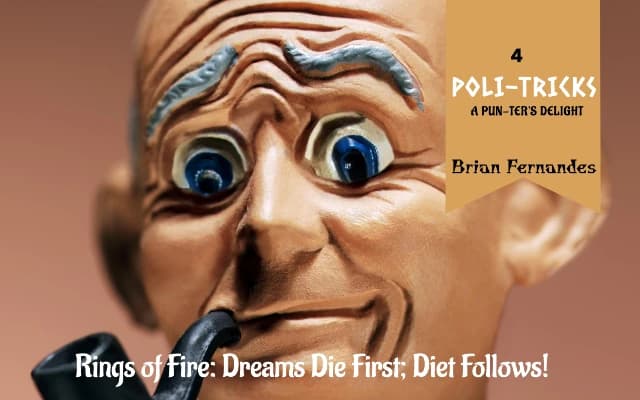 Rings of Fire: Dreams Die First; Diet Follows!