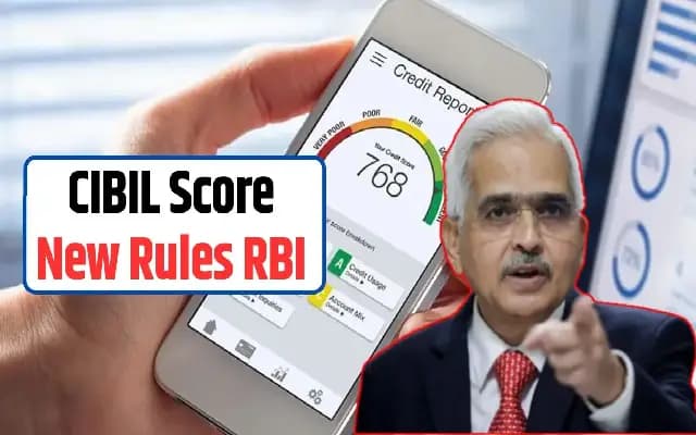 RBI Introduces New Rules for CIBIL Score Updates