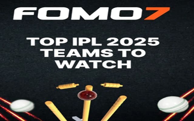 Top IPL 2025 Teams to Watch & Predict Wins on FOMO7