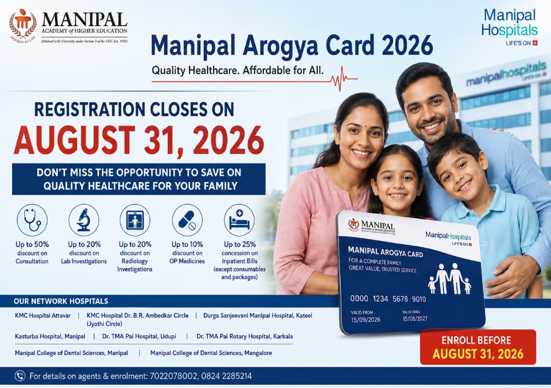 Manipal Arogya Card 2026 registration closes on August 31