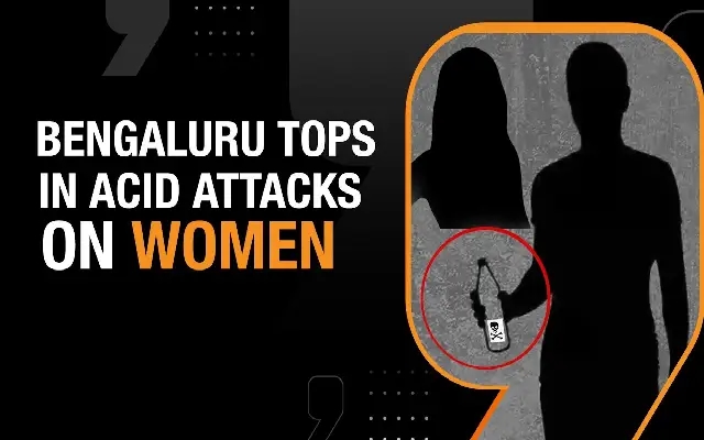 Bengaluru Tops List of Acid Attacks Against Women in 2022 - News Karnataka