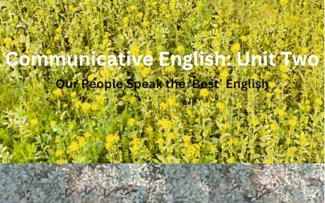 Communicative English – Unit Two: Our People Speak the ‘Best’ English - News Karnataka