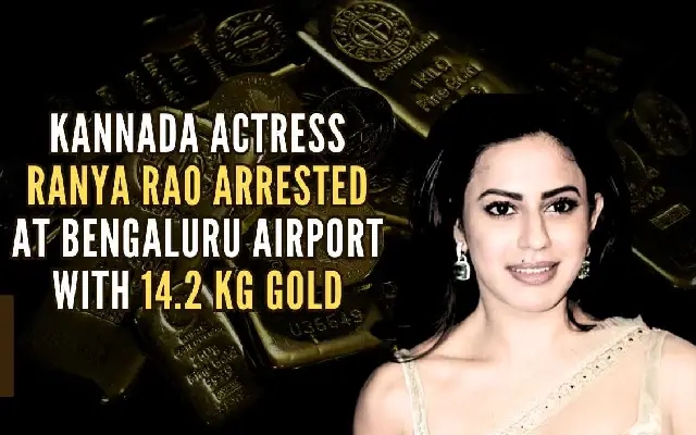 Kannada Actress Ranya Rao Arrested in Gold Smuggling Case - News Karnataka
