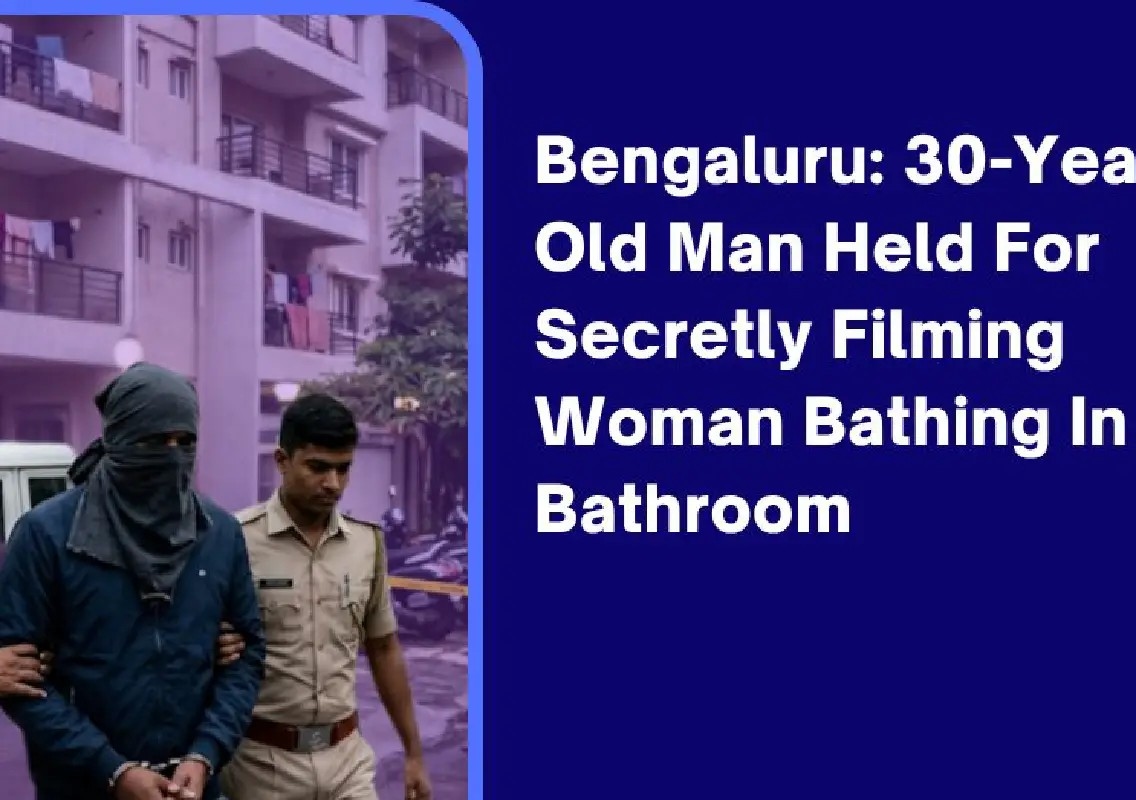 Man held in Bengaluru for secretly filming woman in bathroom - News Karnataka
