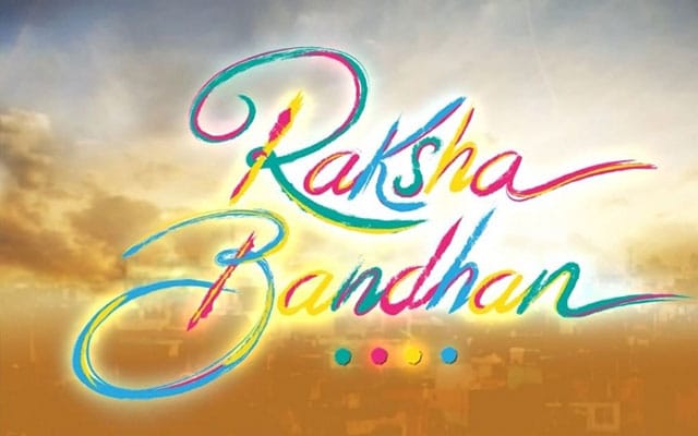 Akshay Kumarstarrer Raksha Bandhan to release on Aug 11