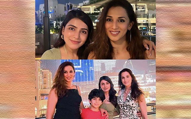 Samantha visits Dubai to spend time with her close pals